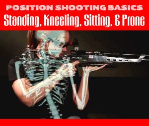 Position Shooting Tips — Standing, Kneeling, Sitting, and Prone