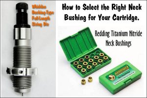 Selecting Optimal Neck Bushing Size — Tips from John Whidden