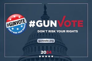 Gun Owners Be Sure to Register to Vote and Vote in the Election