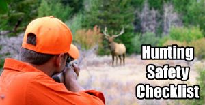 Hunting Safety Checklist — Reminder Before Your Fall Hunt